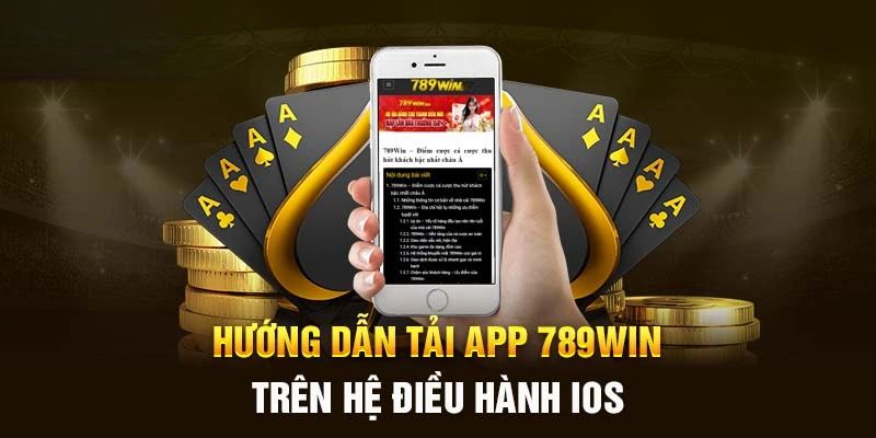 Tải app 789win cho điện thoại iOS